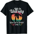 thumbnail image 1 of Life Is Unruly When You're Drinkin' Truly Beach Vacation T-Shirt, 1 of 3