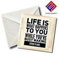 thumbnail image 1 of Life Is What Happens To You While You're Busy Making Other Plans, Inspirational Quote Magnet for refrigerator. Great Gift! By Flexible Magnets, 1 of 4