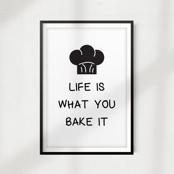 Life Is What You Bake It 11" x 14" UNFRAMED Print Kitchen Décor, Quote Wall Art
