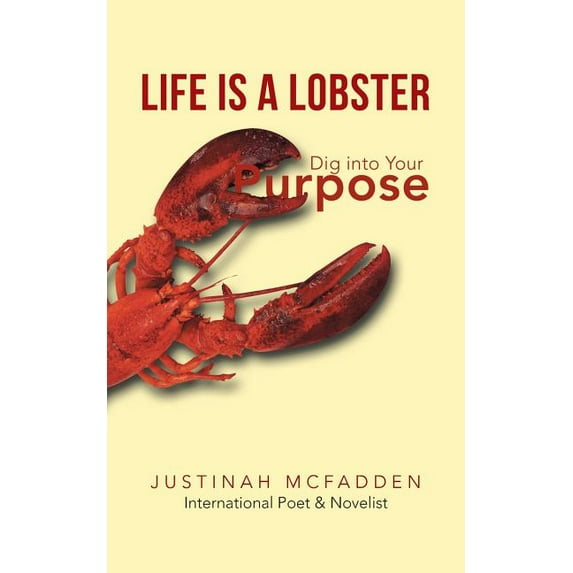 Life Is a Lobster: Dig into Your Purpose