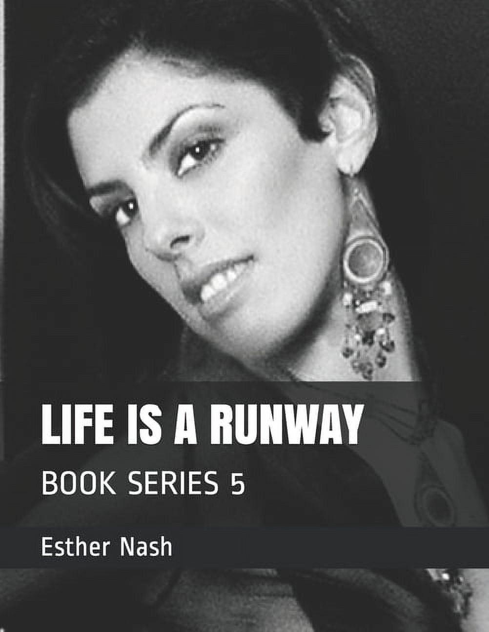 Life Is a Runway: Life Is a Runway: Book Series 5 (Paperback)