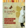 thumbnail image 1 of Pre-Owned Life Is a Verb: 37 Days to Wake Up, Be Mindful, and Live Intentionally (Paperback) 1599212951 9781599212951, 1 of 1