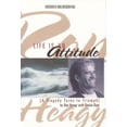 thumbnail image 1 of Pre-Owned Life is an Attitude: A Tragedy Turns to Triumph (Paperback) 1576730891 9781576730898, 1 of 1