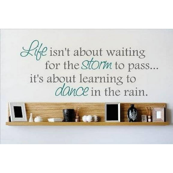 Life Isn't About Waiting.. Picture Art – Living Room – Peel & Stick Sticker - Vinyl Wall Decal