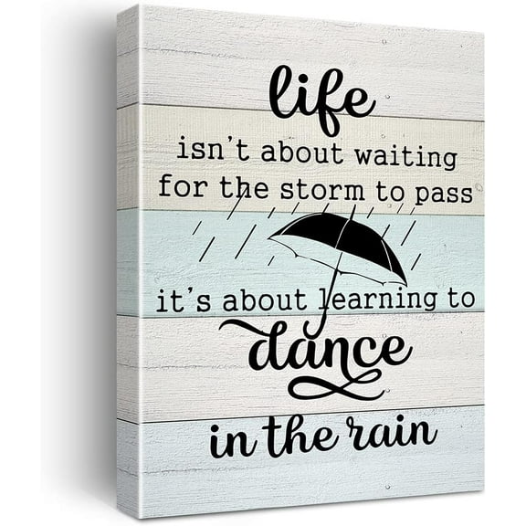 Life Isn''t About Waiting for the Storm to Pass Poster Canvas Wall Art for Home Decor - Rustic Farmhouse Canvas Print Wall Art Ready to Hang Decoration Gifts - Easel & Hanging Hook 11.5x15 Inch