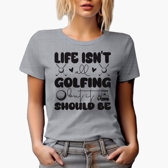 Life Isn't All Golfing But It Should Be Quote with Balls & Buggy or Cart, Golf Player, Golfing or Golfer Themed Merch Gift, Heather Grey T-Shirt, 2XL