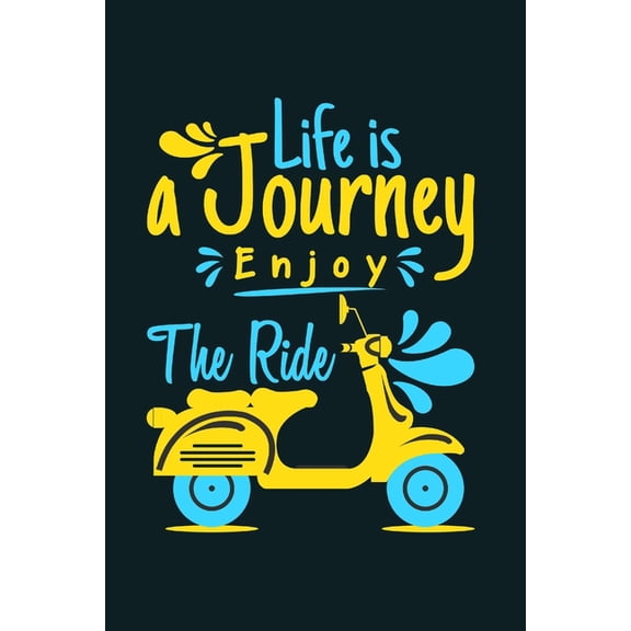 Life Is A Journey Enjoy The Ride : Feel Good Reflection Quote for Work Employee Co-Worker Appreciation Present Idea Office Holiday Party Gift Exchange (Paperback)