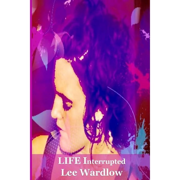Life: LIFE Interrupted (Paperback)