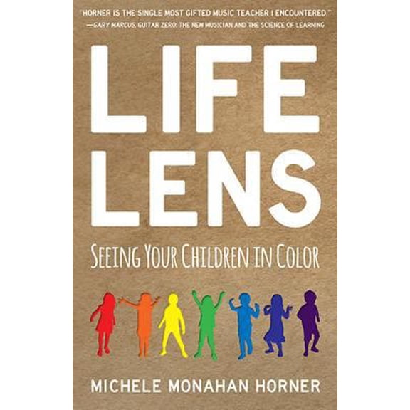 Pre-Owned Life Lens: Seeing Your Children in Color (Paperback) 163505060X 9781635050608