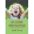 thumbnail image 1 of Life Lessons From Philippians : Guide To Joy: Philippians Bible Verse (Paperback), 1 of 1