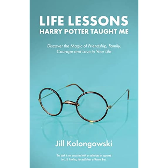 Pre-Owned Life Lessons Harry Potter Taught Me: Discover the Magic of Friendship, Family, Courage, and Love in Your Life (Paperback) 1612437249 9781612437248