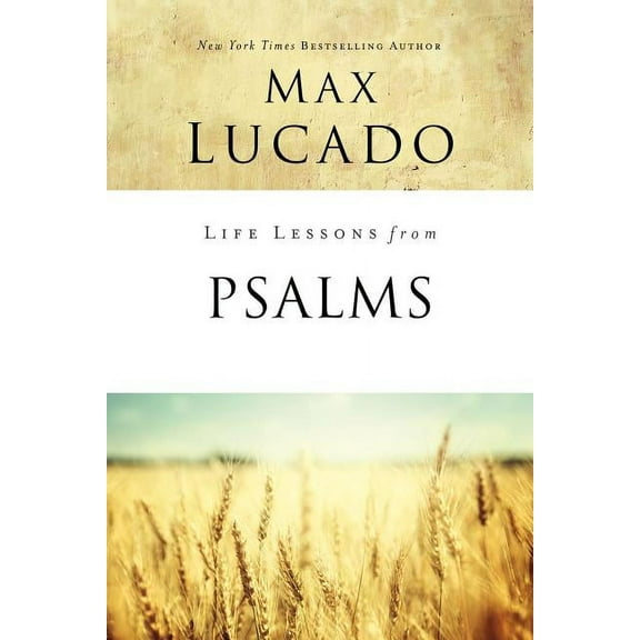Life Lessons Life Lessons from Psalms: A Praise Book for God's People, (Paperback)