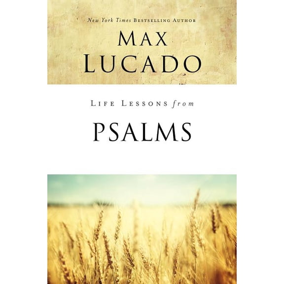 Life Lessons Life Lessons from Psalms: A Praise Book for God's People, (Paperback)