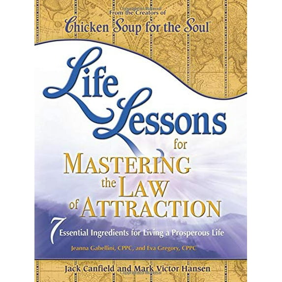 Pre-Owned Life Lessons for Mastering the Law of Attraction: 7 Essential Ingredients for Living a Prosperous Life Paperback