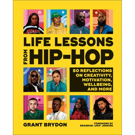 Life Lessons from Hip-Hop: 50 Reflections on Creativity, Motivation and Wellbeing, (Hardcover)