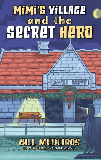Life Lessons with Mimi & Peepa Mimi's Village and the Secret Hero, (Hardcover)