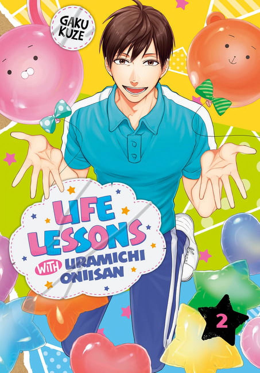 Life Lessons with Uramichi Oniisan: Life Lessons with Uramichi Oniisan