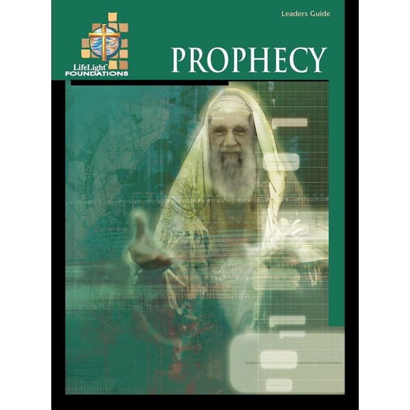 Foundations: Prophecy - Leaders Guide