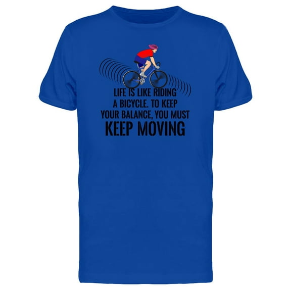 Life Like Riding Bicycle, Ride T-Shirt Men -Image by Shutterstock, Male Small