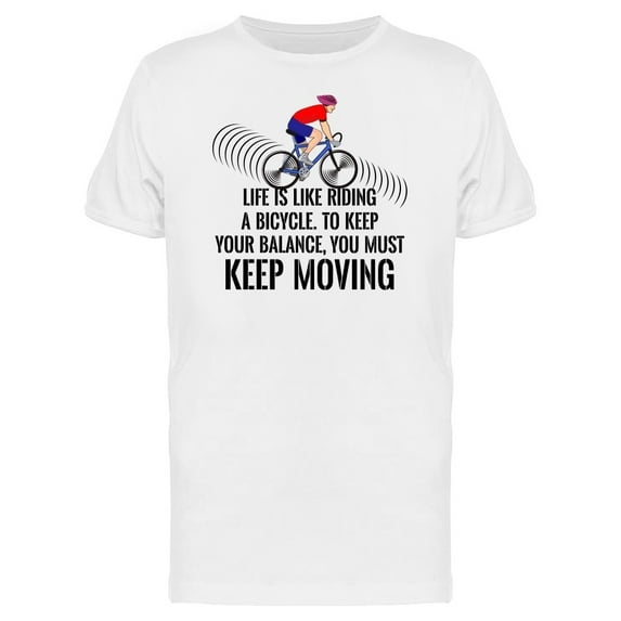 Life Like Riding Bicycle, Ride T-Shirt Men -Image by Shutterstock, Male Small