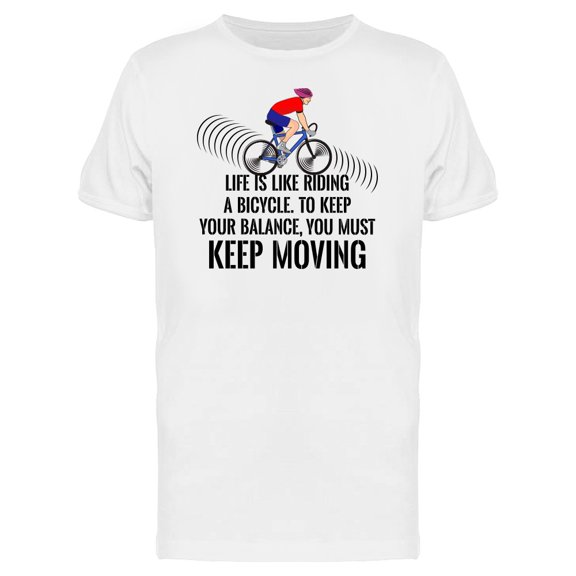 Life Like Riding Bicycle, Ride T-Shirt Men -Image by Shutterstock, Male Small