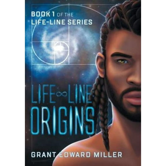 Life-Line Origins Grant Edward Miller Paperback