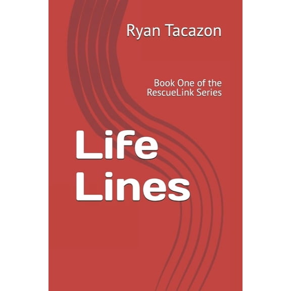 The Rescuelink Life Lines: Book One of the RescueLink Series, Book 1, (Paperback)