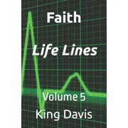 Life Lines Faith Life Lines Volume 5, Book 5, Paperback