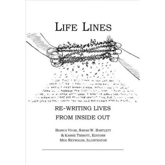 Life Lines : Re-Writing Lives from Inside Out (Paperback)