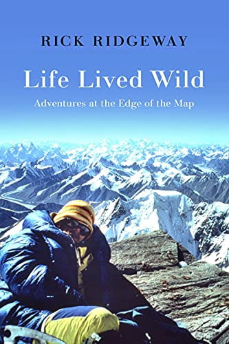 Pre-Owned Life Lived Wild: Adventures at the Edge of the Map (Hardcover) 193834099X 9781938340994