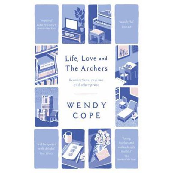 Pre-Owned Life, Love and The Archers: recollections, reviews and other prose (Paperback) 1444795384 9781444795387