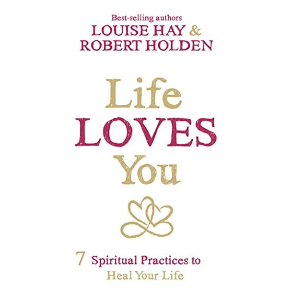 Pre-Owned Life Loves You: 7 Spiritual Practices to Heal Your Life (Paperback) 140194616X 9781401946166