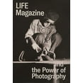 thumbnail image 1 of Life Magazine and the Power of Photography, (Hardcover), 1 of 1