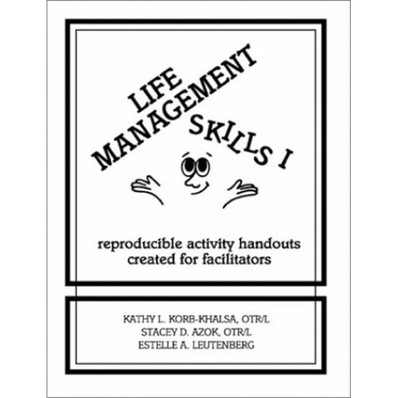 Pre-Owned Life Management Skills I : Reproducible Activity Handouts Created for Facilitators (Spiral-Bound) 9780962202247