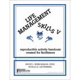 thumbnail image 1 of Pre-Owned Life Management Skills V: Reproducible Activity Handouts Created for Facilitators Paperback, 1 of 1