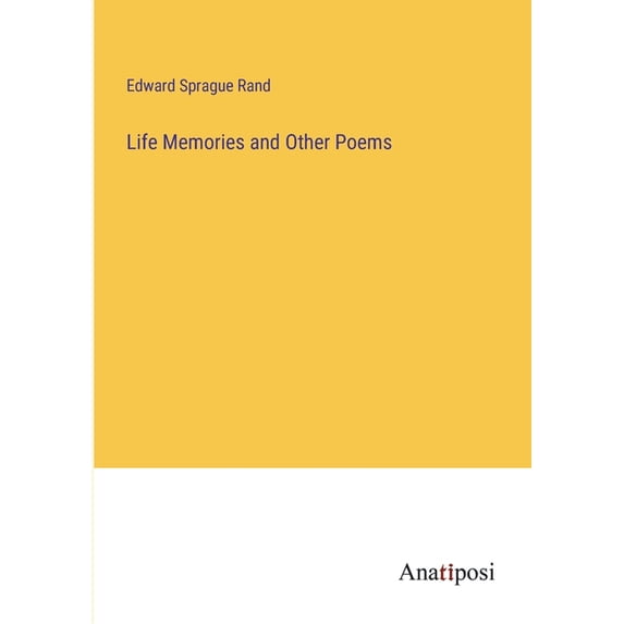 Life Memories and Other Poems