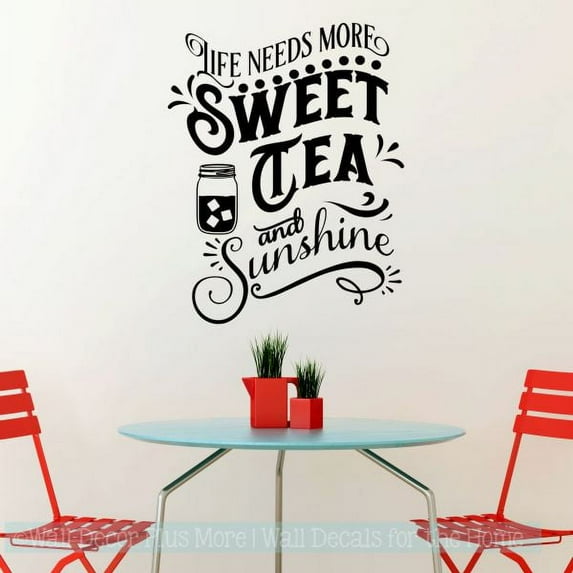 Life Needs More Sweet Tea Sunshine Wall Art Decal Southern Quote Vinyl Sticker 23x18-Inch Black