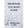 thumbnail image 1 of Motivation: Life Not Easy: You Must Work (Paperback), 1 of 1