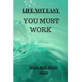 thumbnail image 1 of Motivation: Life Not Easy: You Must Work (Paperback), 1 of 1
