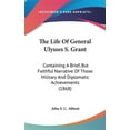 thumbnail image 1 of Life Of General Ulysses S. Grant, 1 of 1