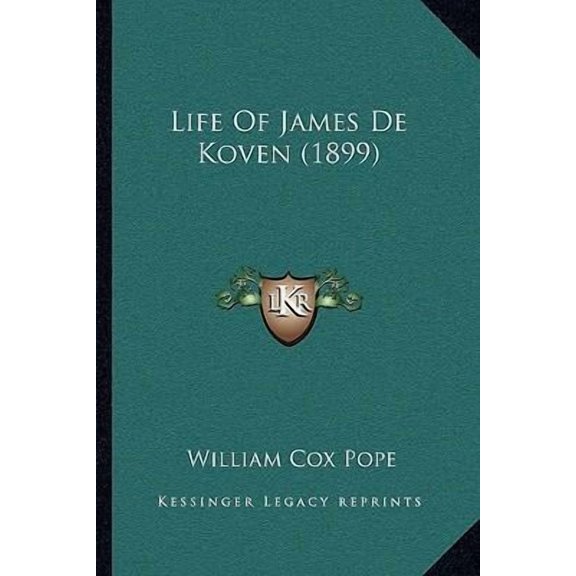 Life of James de Koven (1899) Paperback