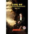 thumbnail image 1 of Life Of Napoleon Bonaparte Vol.V, (Paperback), 1 of 1