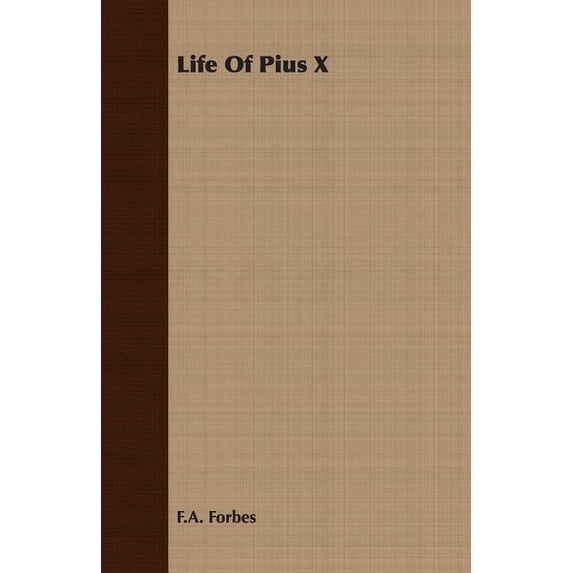 Life Of Pius X, (Paperback)
