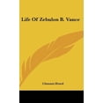 thumbnail image 1 of Life Of Zebulon B. Vance Hardcover 0548124094 9780548124093 Clement Dowd, 1 of 1