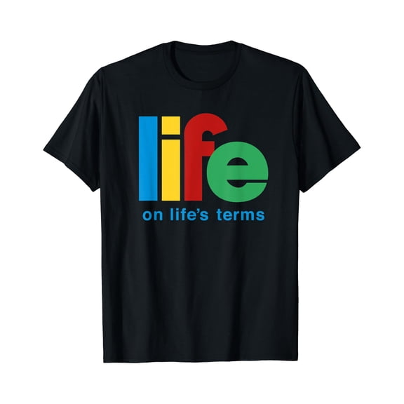 Life On Life's Terms Sobriety Recovery Funny AA NA Gift T-Shirt