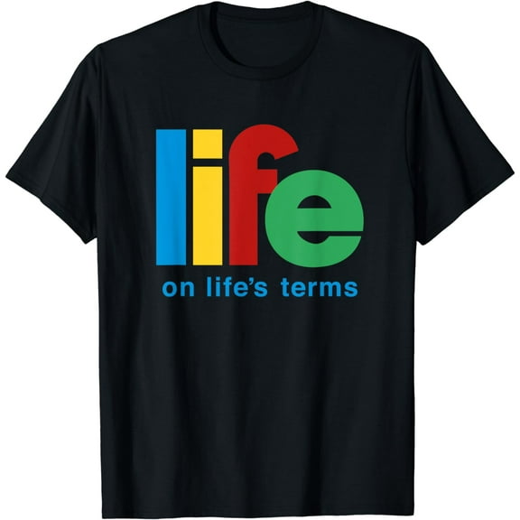 Life On Life's Terms Sobriety Recovery Funny AA NA Gift T-Shirt