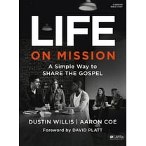 Pre-Owned Life on Mission: A Simple Way to Share the Gospel - Bible Study Book (Paperback) 1430039469 9781430039464