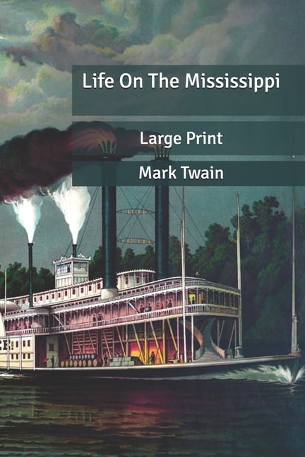 Life On The Mississippi : Large Print (Paperback)