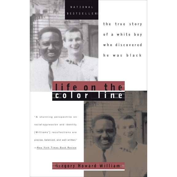 Pre-Owned Life on the Color Line: The True Story of a White Boy Who Discovered He Was Black (Paperback) 0452275334 9780452275331