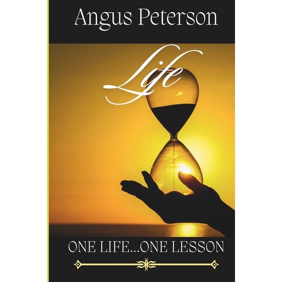 Life: One Life...One Lesson, (Paperback)
